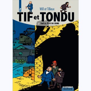 Tif et Tondu : Tome 2, Intégrale - Sur la piste du crime