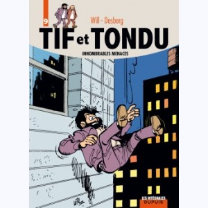 Tif et Tondu : Tome 9, Intégrale - Innombrables menaces