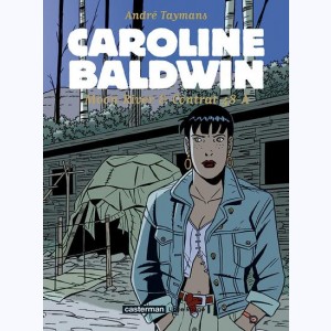 Caroline Baldwin : Tome 3, Coffret : Moon River + Contrat 48-A