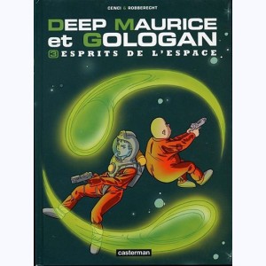 Deep Maurice et Gologan : Tome 3, Esprits de l'espace
