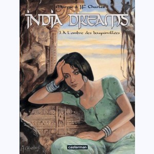 India Dreams : Tome 3, À l'ombre des bougainvillées