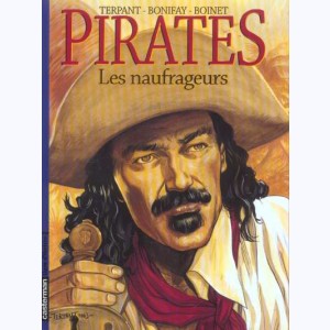 Pirates : Tome 3, Les naufrageurs
