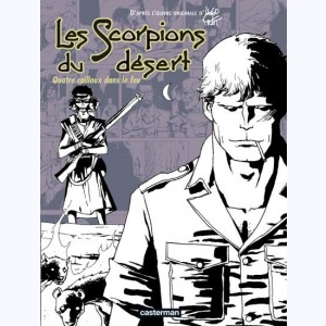 Les scorpions du désert : Tome 6, Quatre cailloux dans le feu