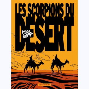 Les scorpions du désert : Tome 1, Nouvelle édition