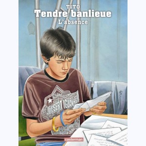 Tendre banlieue : Tome 19, L'absence