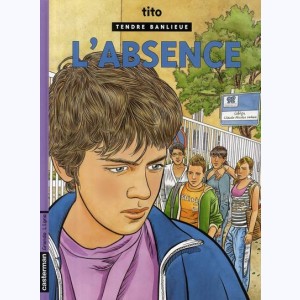 Tendre banlieue : Tome 19, L'absence : 