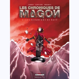 Les chroniques de Magon : Tome 5, Les seigneurs de katë