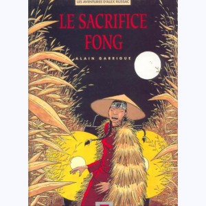 Alex Russac : Tome 4, Le sacrifice Fong