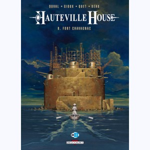 Hauteville house : Tome 8, Fort Chavagnac
