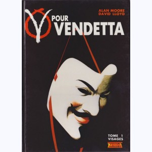 V pour Vendetta : Tome 1, Visages