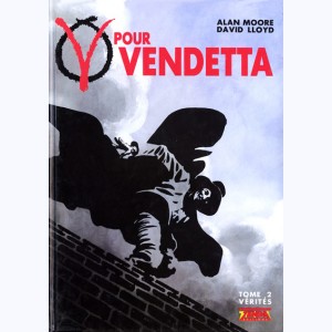 V pour Vendetta : Tome 2, Vérités