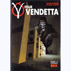 V pour Vendetta : Tome 5, Voyages