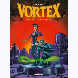 Vortex : Tome (5 à 7), Intégrale deuxième époque