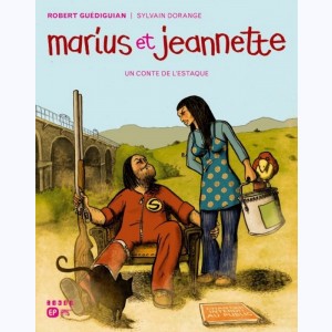 Un Conte de l'Estaque : Tome 3, Marius et Jeannette