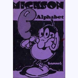 Harry Mickson : Tome 1, Mickson alphabet