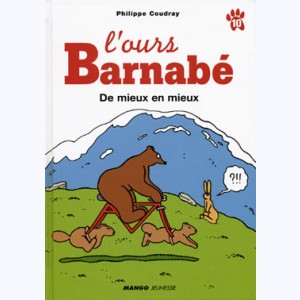 L'ours Barnabé : Tome 10, De mieux en mieux