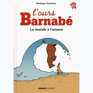 L'ours Barnabé : Tome 11, Le monde à l'envers