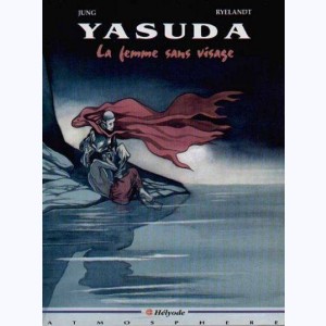Yasuda : Tome 4, La femme sans visage