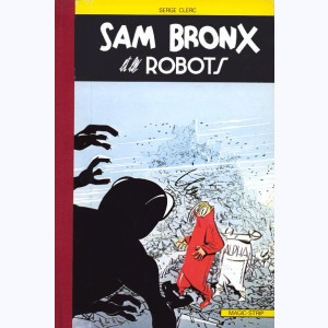 Phil Perfect : Tome 2, Sam Bronx et les robots : 