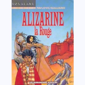 Roxalane : Tome 3, Alizarine la Rouge
