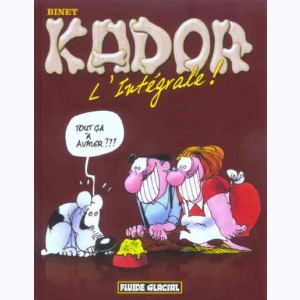 Kador, L'intégrale