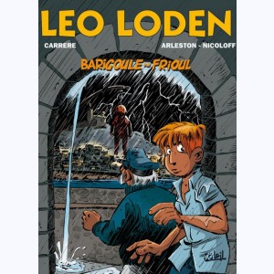 Léo Loden : Tome 21, Barigoule au Frioul