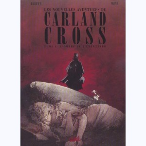 Carland Cross : Tome 1, Les nouvelles aventures de Carland Cross - L'ombre de l'éventreur