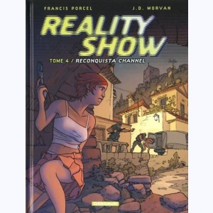 Reality show : Tome 4, Reconquista channel