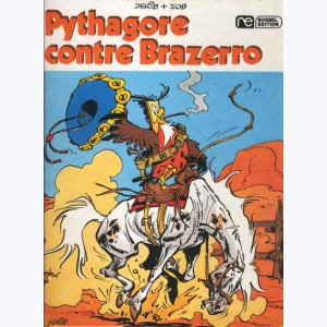 Pythagore et Cie : Tome 1, contre Brazerro