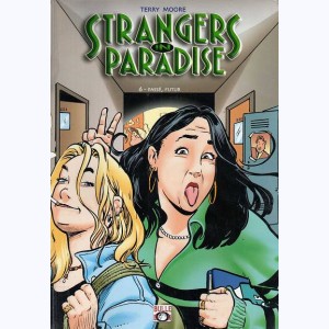 Strangers in Paradise : Tome 6, Passé, futur