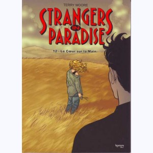 Strangers in Paradise : Tome 12, Le cœur sur la main