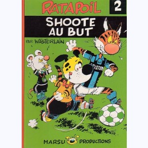 Ratapoil : Tome 2, Shoote au but