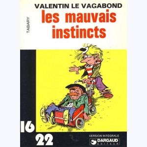 2 : Valentin le vagabond : Tome 1, Les mauvais instincts