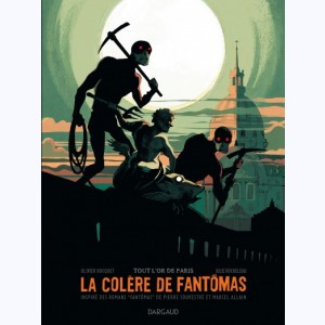 La colère de Fantômas : Tome 2, Tout l'or de Paris