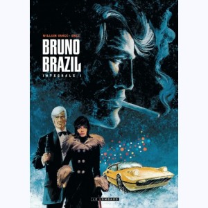 Bruno Brazil : Tome 1, Intégrale