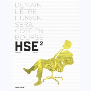 HSE (Human Stock Exchange) : Tome 2