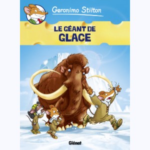 Geronimo Stilton : Tome 5, Le Géant de glace