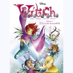 Witch : Tome 3, Saison 1, L'Autre dimension