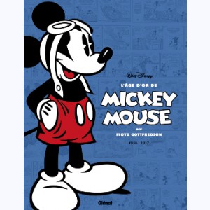 L'âge d'or de Mickey Mouse : Tome 1, 1936 / 1937 - Mickey et l'île volante et autres histoires