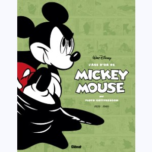 L'âge d'or de Mickey Mouse : Tome 3, 1939 / 1940 - Mickey contre le Fantôme noir et autres histoires