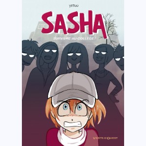 Sasha, Survivre au collège !