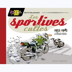 Joe Bar Team, Les Sportives cultes (1955-1985) : 