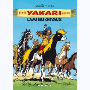 Yakari, l'ami des animaux : Tome 1, L'ami des chevaux