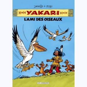 Yakari, l'ami des animaux : Tome 6, L'ami des oiseaux