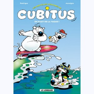 Cubitus (Les nouvelles aventures de) : Tome 3, En Haut de la vague