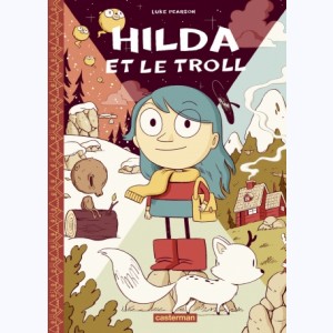Hilda : Tome 1, Hilda et le Troll