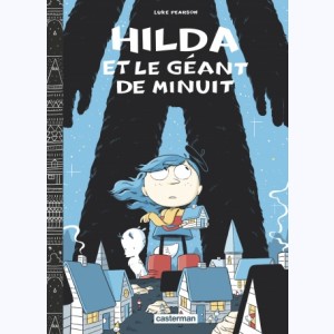 Hilda : Tome 2, Hilda et le géant de la nuit