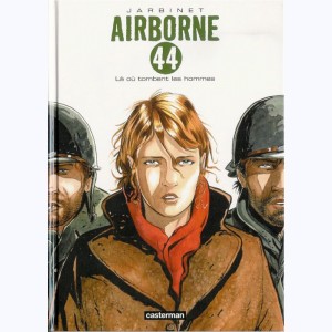 Airborne 44 : Tome 1, Là où tombent les hommes