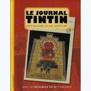 Autour de Tintin, Le Journal Tintin, Les coulisses d'une aventure