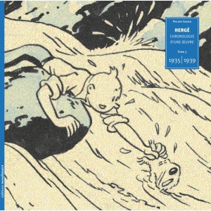 Autour de Tintin : Tome 3, Hergé, chronologie d'une œuvre 1935 - 1939
